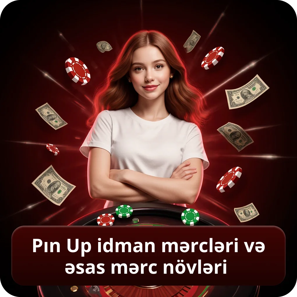 Pın Up idman mərcləri və əsas mərc növləri