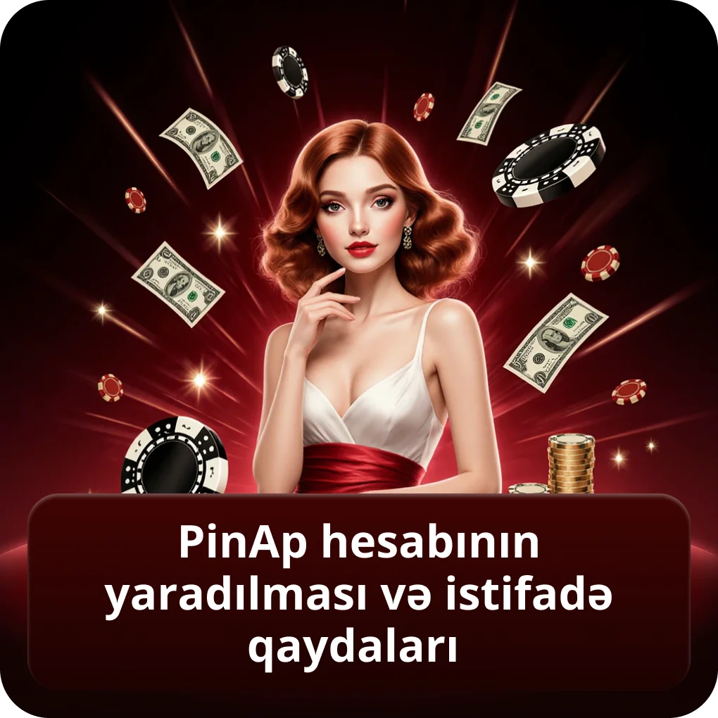 PinAp hesabının yaradılması və istifadə qaydaları